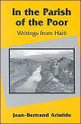 In the Parish of the Poor: Writings from Haiti