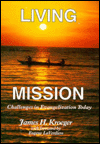 Title: Living Mission: Challenges in Evangelization Today, Author: James H. Kroeger