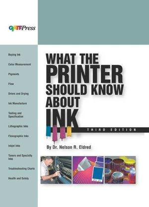 What the Printer Should Know about Ink / Edition 3