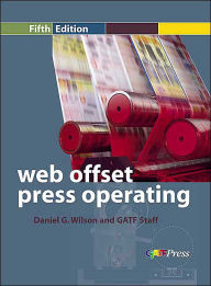 Title: Web Offset Press Operating / Edition 5, Author: GATF Staff