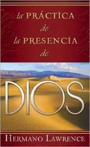 Title: La Practica de la Presencia de Dios, Author: Brother Lawrence