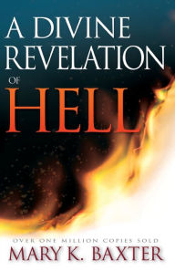 Title: A Divine Revelation of Hell, Author: Mary Baxter