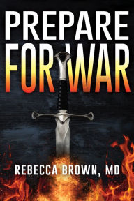 Title: Prepare for War, Author: Rebecca Brown