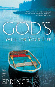 Title: Gods Will for Your Life, Author: Derek Prince