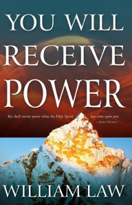 Title: You Will Receive Power, Author: William Law