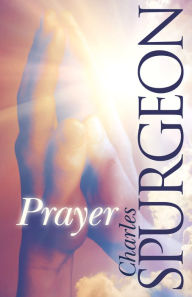 Title: Prayer, Author: Charles H. Spurgeon