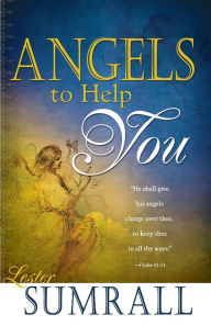 Title: Angels to Help You, Author: Lester Sumrall