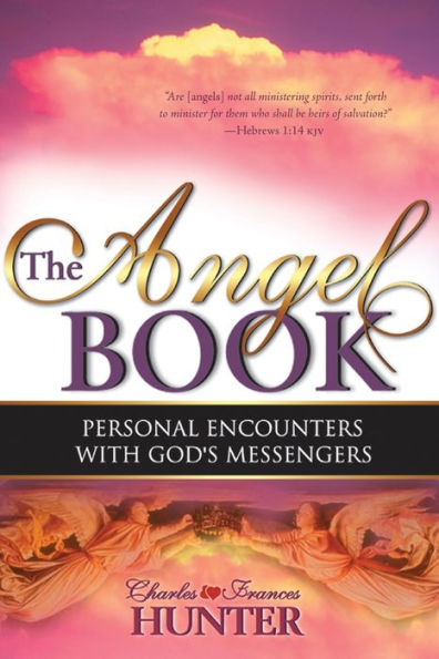 The Angel Book: Personal Encounters with God's Messengers