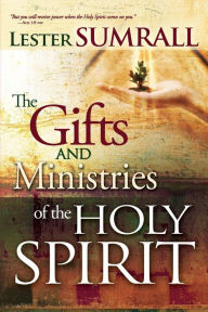 Title: Gifts and Ministries of the Holy Spirit, Author: Lester Sumrall