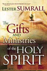 Title: The Gifts and Ministries of the Holy Spirit, Author: Lester Sumrall