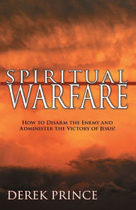 Title: Spiritual Warfare, Author: Derek Prince