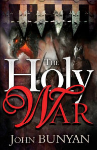 Title: Holy War, Author: John Bunyan