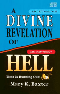 Title: A Divine Revelation of Hell, Author: Mary K. Baxter