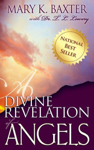 Title: A Divine Revelation of Angels, Author: Mary K. Baxter