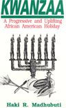 Title: Kwanzaa: A Progressive and Uplifting African American Holiday, Author: Haki R Madhubuti