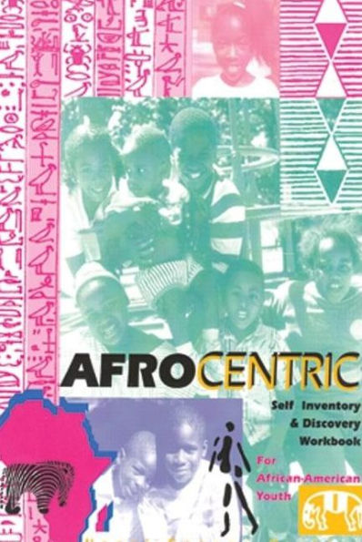 Afrocentric: Self Inventory and Discovery Workbook