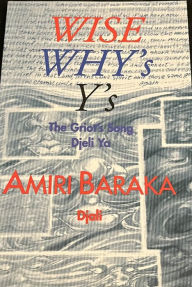 Title: Wise Why's Y's, Author: Amiri Baraka