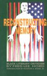 Title: Reconstructing Memory: Black Literary Criticism / Edition 1, Author: Fred Hord