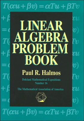 Linear Algebra Problem Book ( Dolciani Mathematical Expositions Series, No. 16)