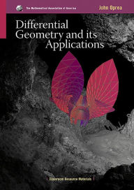 Title: Differential Geometry and Its Applications / Edition 3, Author: John Oprea