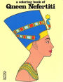 Queen Nefertiti: A Coloring Book