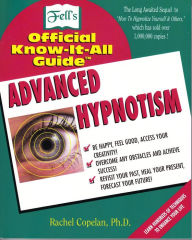 Title: Fell's Official Know-It-All Guide: Advanced Hypnotism, Author: Marianne Pilgrim Calabrese