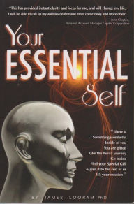 Title: Your Essential Self, Author: James Looram