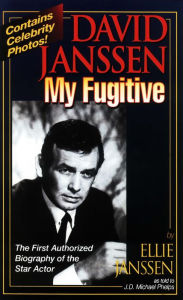Title: David Janssen - My Fugitive, Author: Ellie Janssen