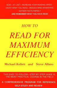 Title: How To Read For Maximum Efficiency, Author: Michael Kellett