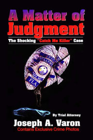 Title: A Matter of Judgment: The Shocking 