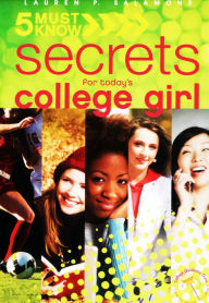 Title: 5 Must Know Secrets for Today's College Girl, Author: Lauren Salamone