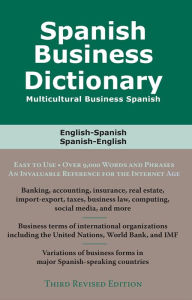 Title: Spanish Business Dictionary: Multicultural Business Spanish, Author: Morry Sofer