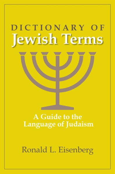 Dictionary of Jewish Terms: A Guide to the Language Judaism