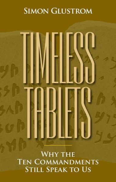 Timeless Tablets: Why the Ten Commandants Still Speak to Us