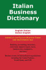 Italian Business Dictionary: English-Italian, Italian-English