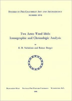 Two Aztec Wood Idols: Iconographic and Chronologic Analysis