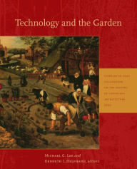 Title: Technology and the Garden, Author: Michael G. Lee