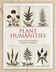 Title: Plant Humanities, Author: Yota Batsaki