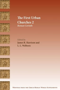 Title: The First Urban Churches 2: Roman Corinth, Author: James R Harrison