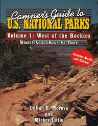 Title: Camper's Guide to U.S. National Parks: West of the Rockies, Author: Mickey Little