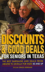 Title: Discounts and Good Deals for Texas Seniors, Author: Sylvia Spade-Kershaw