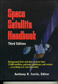 Title: Space Satellite Handbook / Edition 3, Author: Anthony R. Curtis