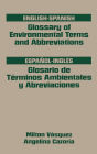 Glossary of Environmental Terms and Abbreviations, English-Spanish