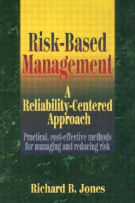 Title: Risk-Based Management / Edition 1, Author: Richard B. Jones