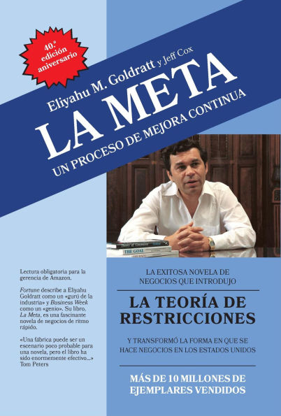 La Meta: Un Proceso De Mejora Continua