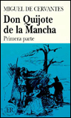 Title: Don Quijote de la Mancha: Primera Parte, Author: Miguel de Cervantes Saavedra