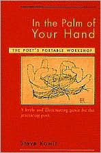 In the Palm of Your Hand: A Poet's Portable Workshop