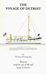 Title: The Voyage of Detroit, Author: Thomas Fleming Day