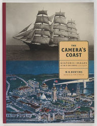 Title: The Camera's Coast: Historic Images of Ship and Shore in New England, Author: W. H. Bunting