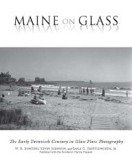 Title: Maine On Glass: The Early Twentieth Century in Glass Plate Photography, Author: Feminist Approaches to Bioethics Newsletter